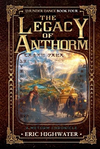 The Legacy of Anthorm