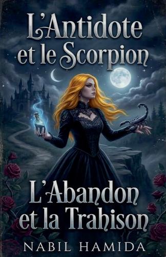 L'Antidote et le Scorpion