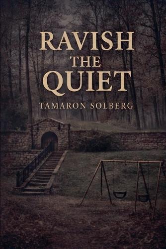Ravish The Quiet