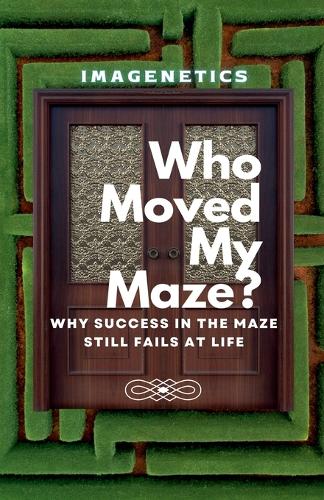 Who Moved My Maze?