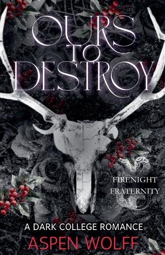 Ours to Destroy
