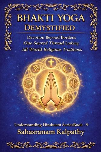Bhakti Yoga Demystified