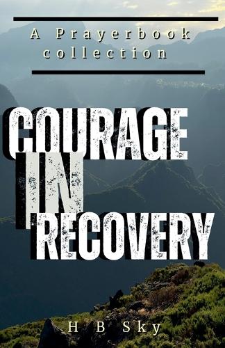 Courage in Recovery