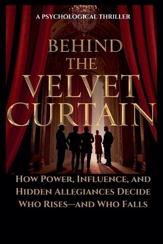 Behind The Velvet Curtain