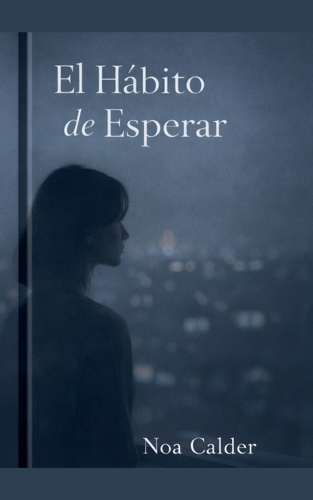 El Habito de Esperar