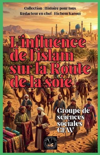 L'influence de l'islam sur la Route de la soie