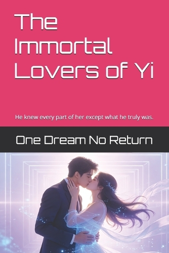 The Immortal Lovers of Yi