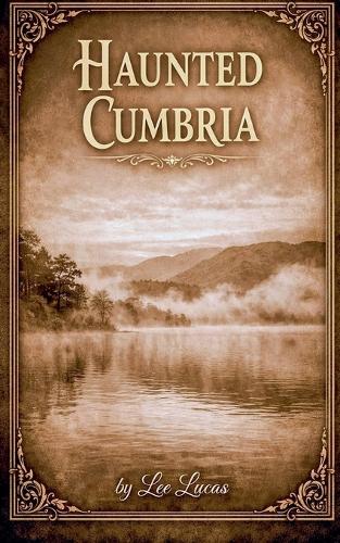 Haunted Cumbria