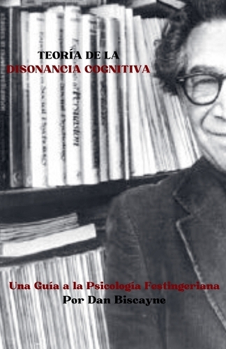 Teoría de la Disonancia Cognitiva