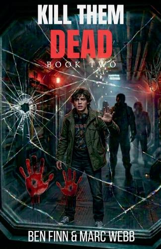 Kill Them Dead - Book 2
