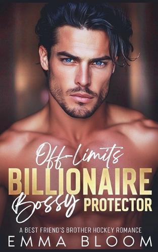 Off-Limits Billionaire Bossy Protector