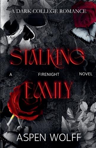 Stalking Emily
