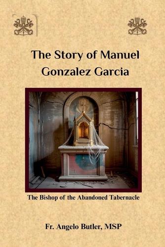 The Story of Manuel Gonzalez Garcia