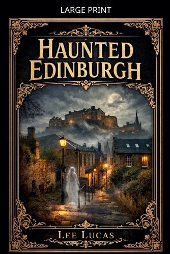 Haunted Edinburgh
