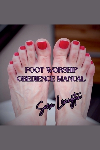 Foot Worship Obedience Manual