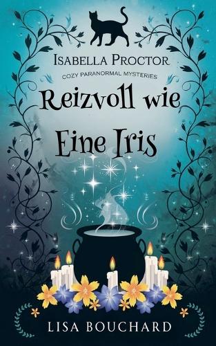 Reizvoll wie Eine Iris