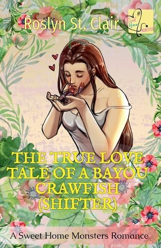 The True Love Tale of a Bayou Crawfish (Shifter)