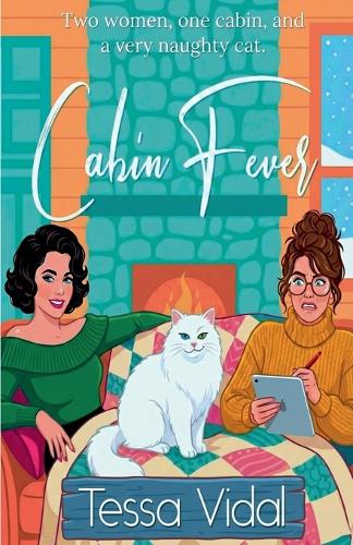 Cabin Fever- A Sapphic Romantic Comedy