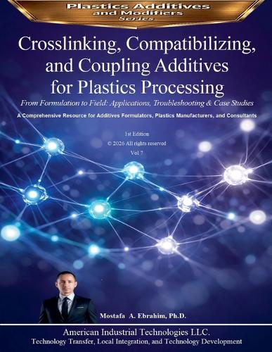 Crosslinking, Compatibilizing, and Coupling Additives for Plastics Processing