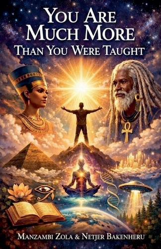 You Are Much More Than You Were Taught
