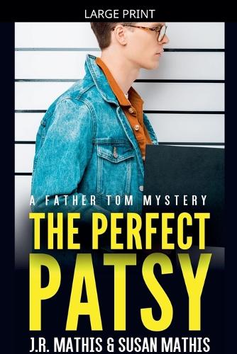 The Perfect Patsy