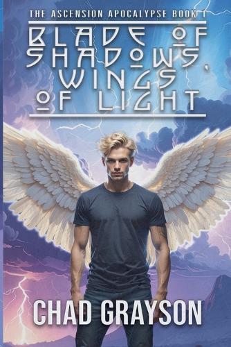 Blade of Shadows, Wings of Light