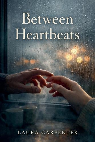 Between Heartbeats