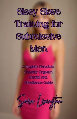 Sissy Slave Training for Submissive Men