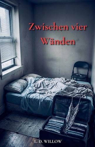 Zwischen vier Wänden