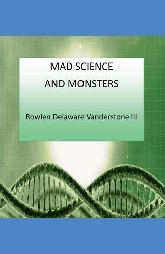 Man Science and Monsters