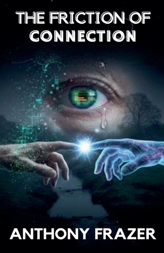 The Friction of Connection