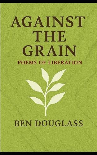 Against the Grain