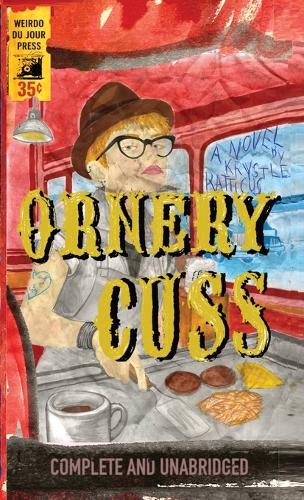 Ornery Cuss