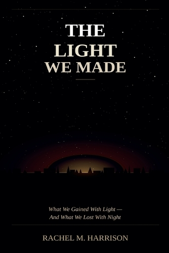 The Light We Made