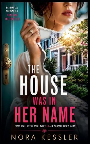 The House Was in Her Name
