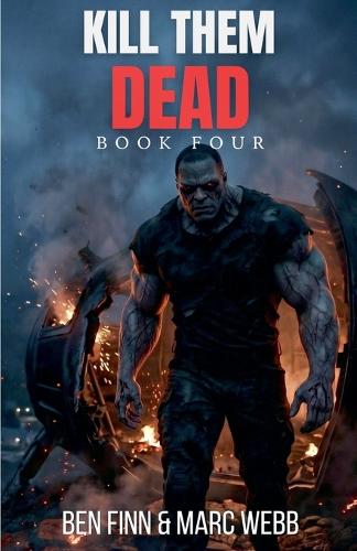 Kill Them Dead - Book 4