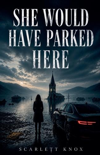 She Would Have Parked Here