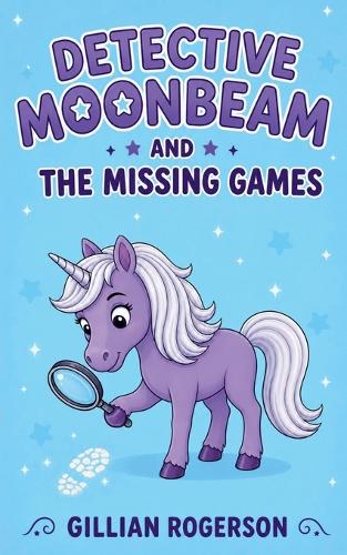 Detctive Moonbeam And The Missing Games