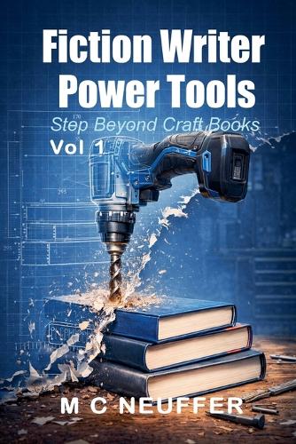 Fiction Writer Power Tools Vol 1