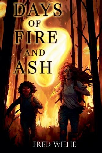 Days of Fire and Ash