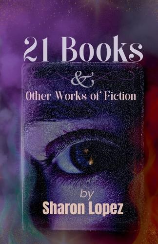 21 Books & Other Works Of Fiction