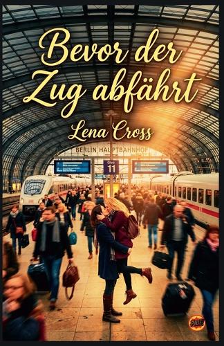 Bevor der Zug abfährt