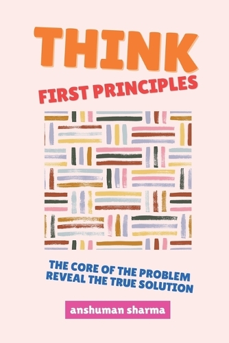 Think, First Principles