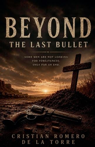 Beyond The Last Bullet.
