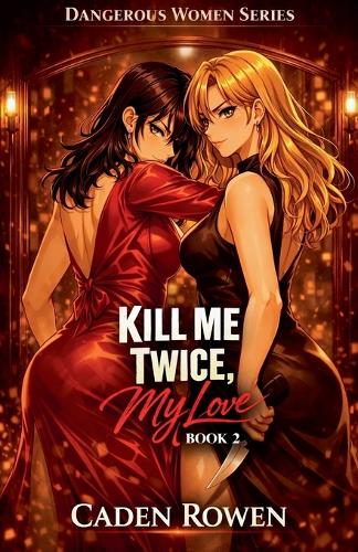 Kill Me Twice, My Love