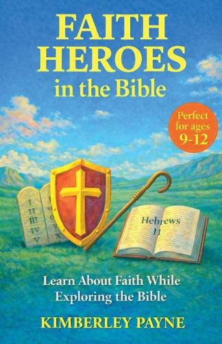 Faith Heroes in the Bible