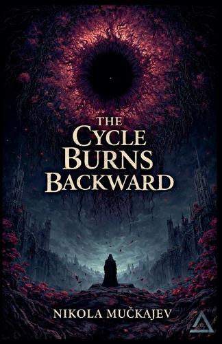 The Cycle Burns Backward
