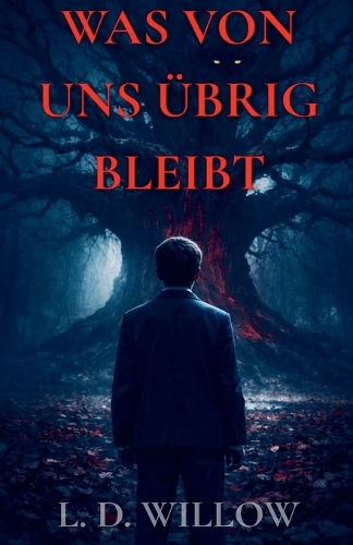 Was von uns übrig bleibt