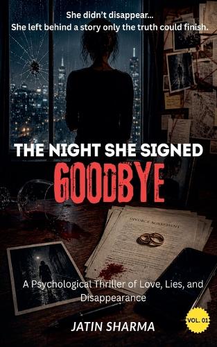 The Night She Signed Goodbye