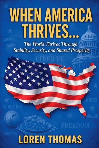 When America Thrives...